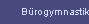 B�rogymnastik