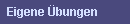 Eigene �bungen