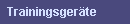 Trainingsger�te