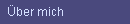 �ber mich